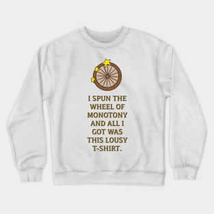 Lame reward! Crewneck Sweatshirt